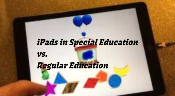 iPads in Special Education vs. Regular Education