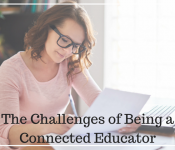 The Challenges of Being a Connected Educator