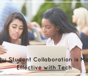 Student Collaboration is More Effective with Tech