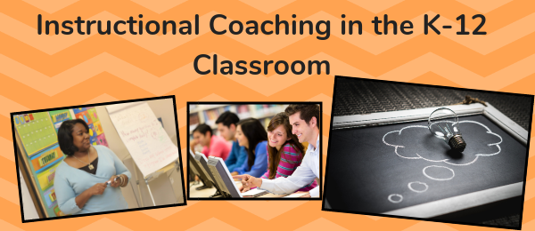 Instructional Coaching K-12 Classroom